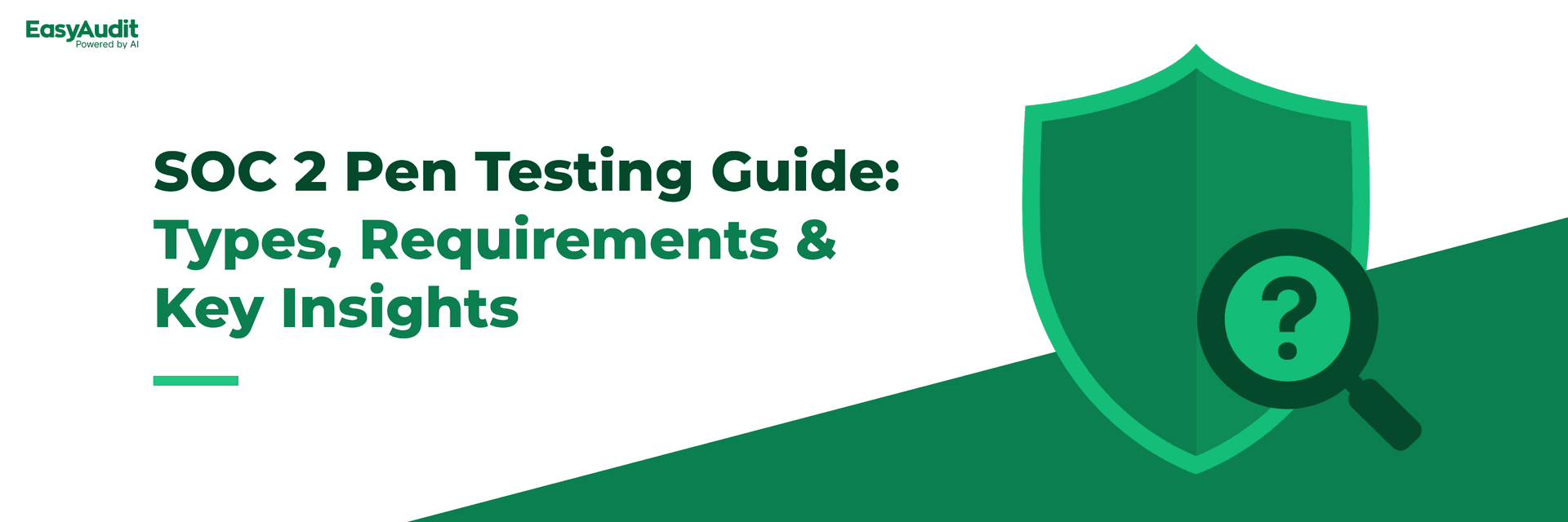 SOC 2 Pen Testing Guide: Types, Requirements & Key Insights